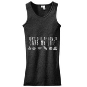 Don't tell me how to CARB my life - Woman Tank Top